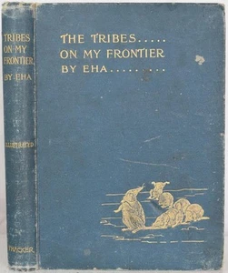 TRIBES ON MY FRONTIER An Indian Naturalist's Foreign Policy. EHA. Raj India - Picture 1 of 6