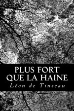 Mais Forte Que La Haine por Leon De tinseau (francês) Livro Brochura Frete Grátis!