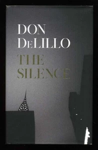 Don Delillo - The Silence; 1st/1st - Bild 1 von 1