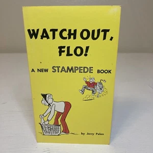Watch Out, Flo! A New Stampede Book Paperback Signed Edition By Jerry Palen - Imagen 1 de 8