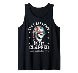 tStay strapped or get clapped, George Washington,4th of July Tank Top - Picture 1 of 1