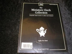 The Miniature Clock Collection No.36 Magazine Only - Foto 1 di 1