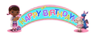 DOC MCSTUFFINS HAPPY BIRTHDAY party BANNER doctor Lambie Stuffy wall decoration - Image 1 of 2