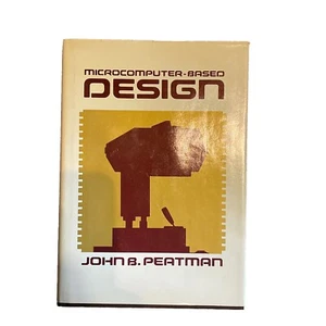 Microcomputer-Based Design by John B. Peatman (1977, Hardcover) VERY GOOD - Imagen 1 de 1