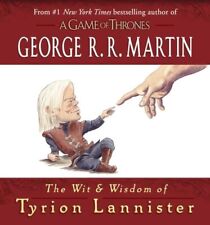The Wit & Wisdom of Tyrion Lanniste..., Martin, George 