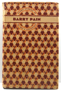 Short Stories of To-day and Yesterday by Barry Pain HC DJ 1928 vintage fiction - Picture 1 of 16