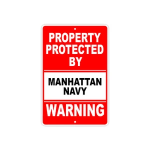 Property Protected By MANHATTAN NAVY Gun Pistol Revolver Warning Aluminum Sign - Bild 1 von 1