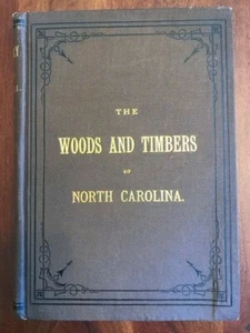 1883 Woods and Timbers of North Carolina, NC Forestry w/ Large Folding MAP, 1st  - Picture 1 of 3