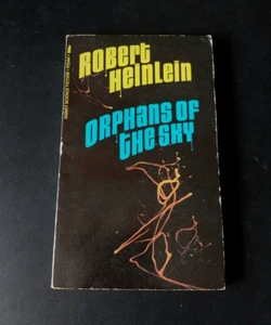 Robert A. Heinlein - Orphans of the Sky - Signet Books Third Printing - Foto 1 di 6