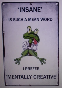 Insane Is Such A Mean Word...Metal Sign Humor Home Decor Man Cave Gift NIP - Picture 1 of 5