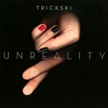 Unreality von Trickski | CD | Zustand sehr gut - Image 1 of 2