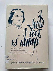 Hold Dear, As Always: Jette, a German Immigrant | Missouri | Schroeder | SIGNED - Bild 1 von 9