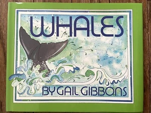 WHALES By Gail Gibbons Hardcover With Dust Jacket Like New! - Picture 1 of 5