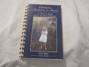 2002 Cooking Seafood & Stuff Chef Dirt & Kids Cookbook Outer Banks NC Signed - Imagen 1 de 3