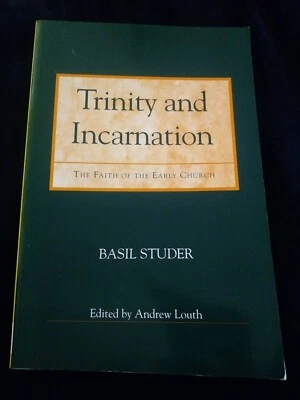 Trinity and Incarnation | Basil Studer | Faith of Early Church | Theology | PB - Image 1 of 4