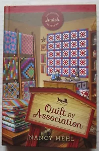 QUILT BY ASSOCIATION ~ Sugarcreek Amish Mysteries #28 ~ Nancy Mehl ~ HC - Picture 1 of 1