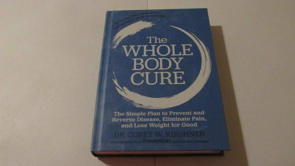 The Whole Body Cure: the Simple Plan to Prevent and Reverse Disease, Elimina... Foto 1 de 1
