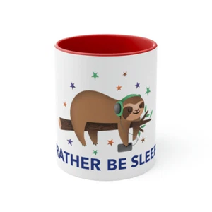 ID RATHER BE SLEEPING SLOTH CUTE  Accent Coffee Mug, 11oz - Picture 1 of 21
