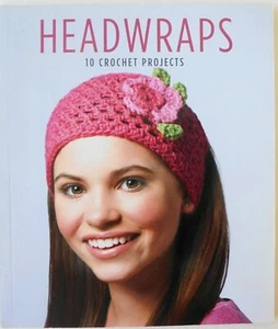 Leisure Arts Headwraps 10 Easy Projects Crochet Pattern Book - Picture 1 of 10