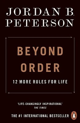 Beyond Order: 12 More Rules for Life by Peterson, Jordan B. - Image 1 of 1