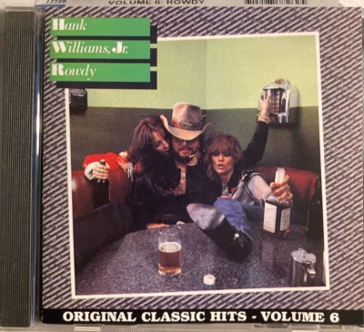 HANK WILLIAMS JR. - Rowdy CD 1981 Curb Original Classic Hits Vol.6 - Image 1 of 2