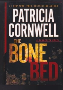 The Bone Bed (Scarpetta) Hardcover 2012 by Patricia Cornwell NEW - Imagen 1 de 2