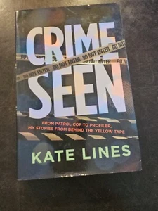 Crime Seen : From Patrol Cop to Profiler, My Stories from Behind - Imagen 1 de 4
