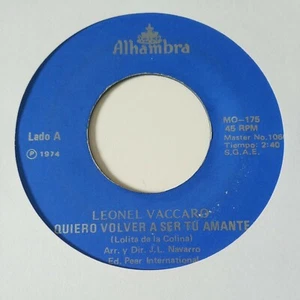 Leonel Vaccaro Quiero Volver A Ser Tu Amante / Isabel ALHAMBRA MO-175 VG+ #1668 - Picture 1 of 2