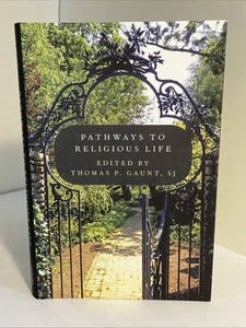 Pathways to Religious Life by Thomas Gaunt (2018, Hardcover) - Picture 1 of 14