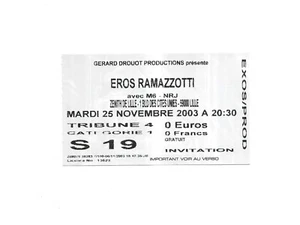 RARE / TICKET BILLET CONCERT - EROS RAMAZZOTTI : LIVE A LILLE FRANCE 2003 PLACE - Picture 1 of 3