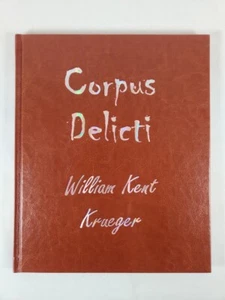 Corpus Delicti: A Cork O'Connor Short Story By William Kent Krueger *Signed /300 - Imagen 1 de 12