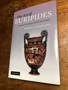ART OF EURIPIDES Donald Mastronarde 1st ClothCambridge UP 2010 362p Fine/NF+ - Picture 1 of 4