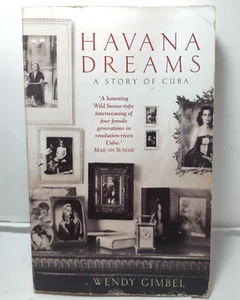 Havana Dreams A Story of Cuba Wendy Gimbel P/B 1998 - Picture 1 of 5