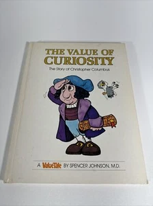 The Value of Curiosity ValueTales Book Spencer Johnson Christopher Columbus HC - Picture 1 of 9