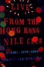 Live from the Hong Kong Nile Club. Kleinzahler 9780374527013 Free Shipping<|