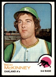1973 TOPPS. RICH MCKINNEY* OAKLAND ATHLETICS #587