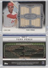 2011 Topps Marquee Gametime Mementos Quad Relics /199 Tony Perez #GMQR-15 HOF