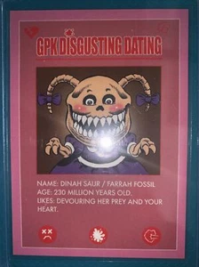 2022 GARBAGE PAIL KIDS GPK DISGUSTING DATING DATING PROFILE #9 DINAH SAUR FARRAH - Bild 1 von 2