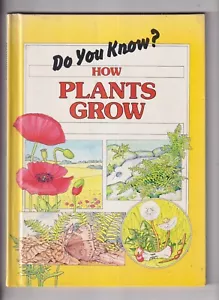 How Plants Grow (Do You Know? Series) (Hardcover: Juvenile Nonfiction, Plants, - Picture 1 of 4