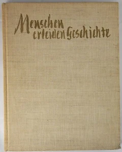 LEONARD MCCOMBE & BILL RICHARDSON - MENSCHEN ERLEIDEN GESCHICHTE - 1948 1ST ED - Picture 1 of 5