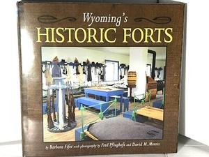 Wyoming Historic Forts. New Hardcover Book By Barbara Fifer. 2002 - Picture 1 of 9
