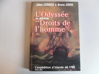 L'odyssée du vaisseau Droits de l'homme L'expédition d'Irlande 1796 Cornou Jonin - Photo 1/4