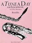 A Tune A Day - Saxophone : Book 1 Paperback C. Paul Herfurth