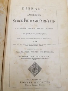 1866 Diseases in the American Stable, Field & Farm Yard by Robert McClure 1st Ed - Imagen 1 de 11