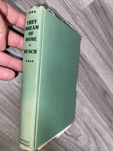 They Dream of Home by Busch, Niven 1944 - Picture 1 of 7