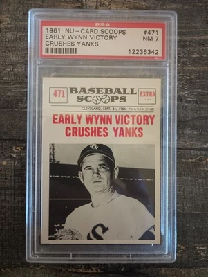1961 Nu-Card Scoops #471 Early Wynn NM Graded PSA 7 Victory Crushes Yanks - Image 1 of 2