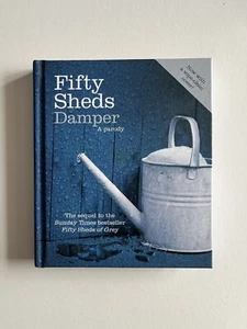 FIFTY SHEDS DAMPER FIFTY SHADES PARODY HARDBACK BOOK - Picture 1 of 13