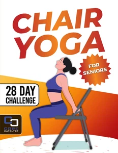 Chair Yoga for Seniors: complete and easy to follow 28 day challenge Paperback - Foto 1 di 12