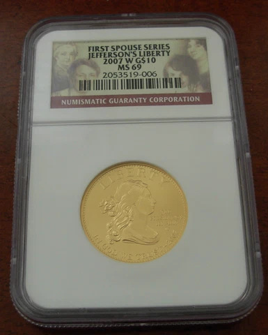 US 2007 W Gold 1/2 oz $10 NGC MS69 First Spouse Series Jefferson's Liberty Cover