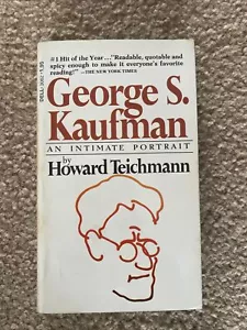 George S. Kaufman an Intimate Portrait by Howard Teichmann (1972, Trade Paperbac - Imagen 1 de 1